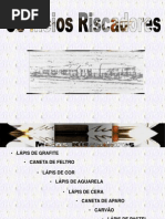 Meios riscadores, pintar