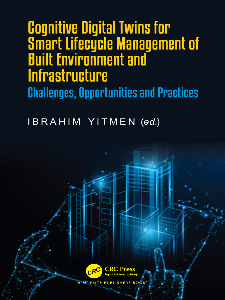 Cognitive Digital Twins For Smart Lifecycle Management of Built ...