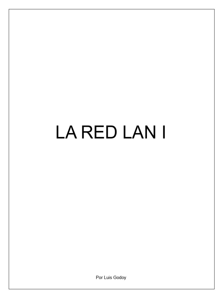 Guía Completa sobre Redes LAN y Cables | PDF | Protocolos de internet ...