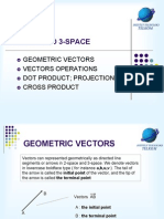 Vectors in 2-Space and 3-Space: Geometric Vectors Vectors Operations Dot Product Projections Cross Product