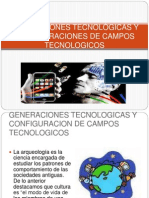 GENERACIONES TECNOLÓGICAS Y CONFIGURACIONES DE CAMPOS TECNOLOGICOS