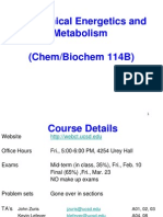 Biochemical Energetics and Metabolism (Chem/Biochem 114B)