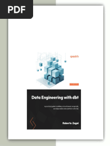 Data Engineering with dbt: A practical guide to building a cloud-based, pragmatic, and dependable data platform with SQL Zagni download