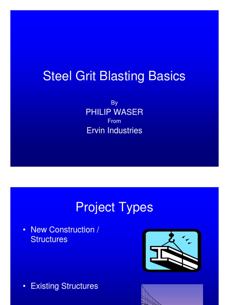 Steel Grit Blasting Basics Philip Waser Ervin Industries PDF