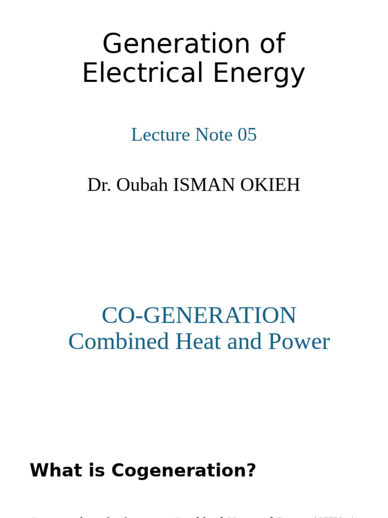 Generation of Electrical Energy-05 | PDF | Cogeneration | Steam