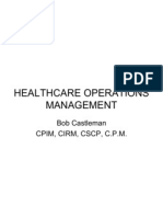 Healthcare Operations Management: Bob Castleman Cpim, Cirm, CSCP, C.P.M