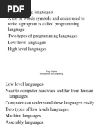 Programming Languages A Set of Words Symbols and Codes Used To Write A Program Is Called Programming Language Two Types of Programming Languages Low Level Languages High Level Languages