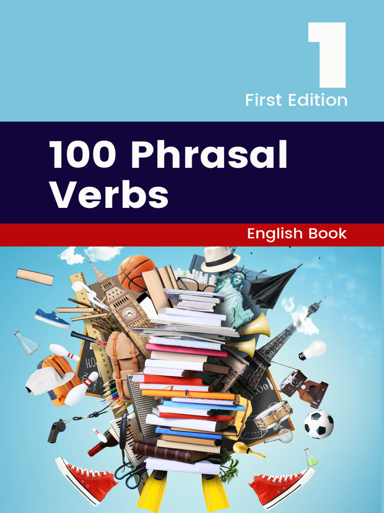 100 Essential English Phrasal Verbs | PDF