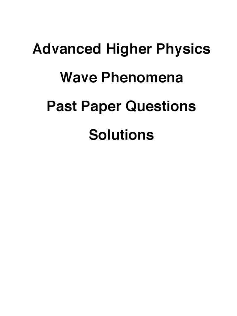 Wave Phenomena Past Paper Solutions | PDF | Wavelength | Polarization ...