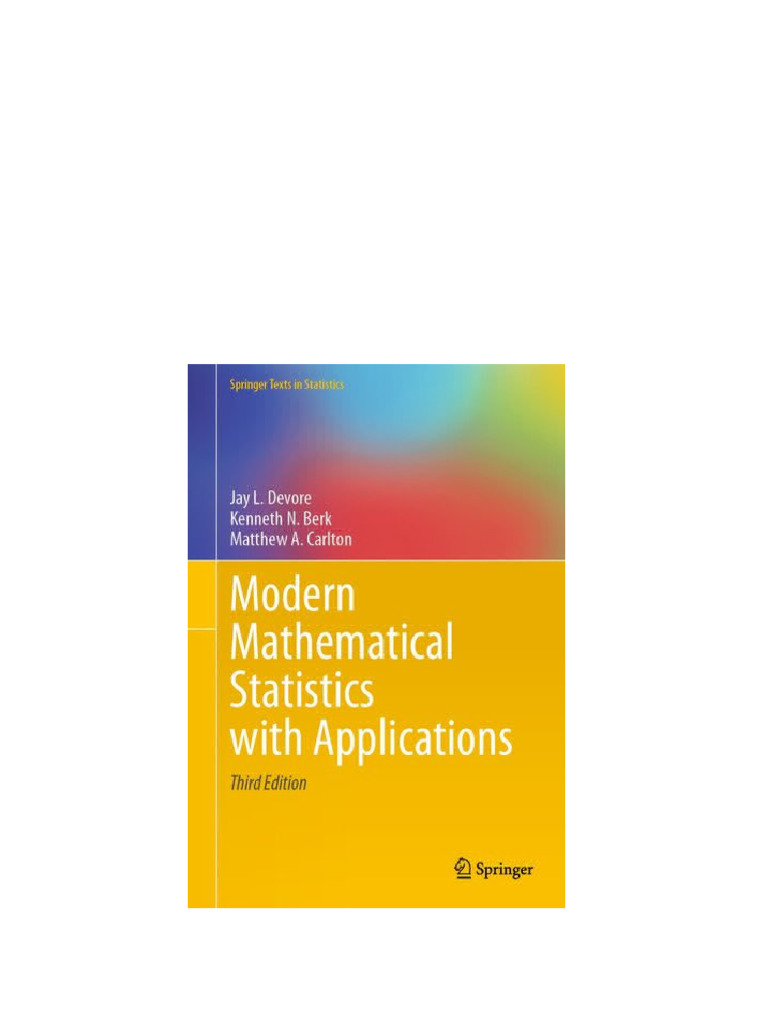 Modern Mathematical Statistics With Applications Jay L Devore Kenneth N ...