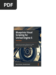 Blueprints Visual Scripting for Unreal Engine 5: Unleash the true power of Blueprints to create impressive games and applications in UE5 3rd Edition Marcos Romero download