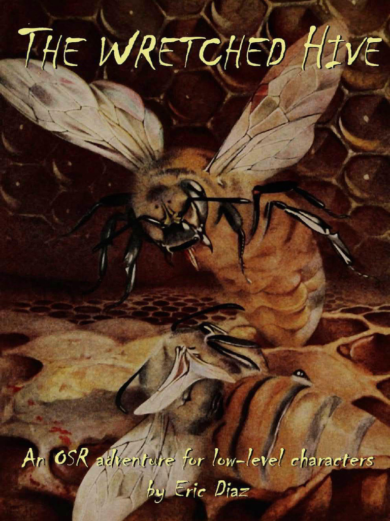 Wretched Hive RPG Adventure Guide | PDF | Honey | Beehive