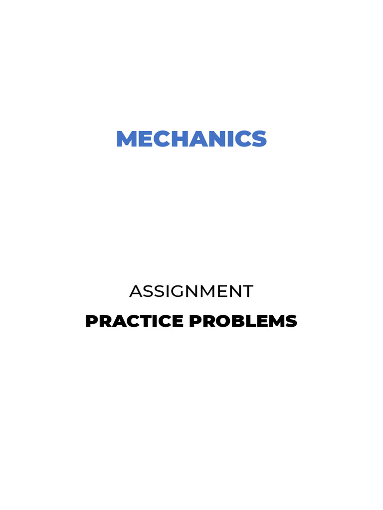 Mechanics Practice Problems Overview | PDF | Acceleration | Velocity