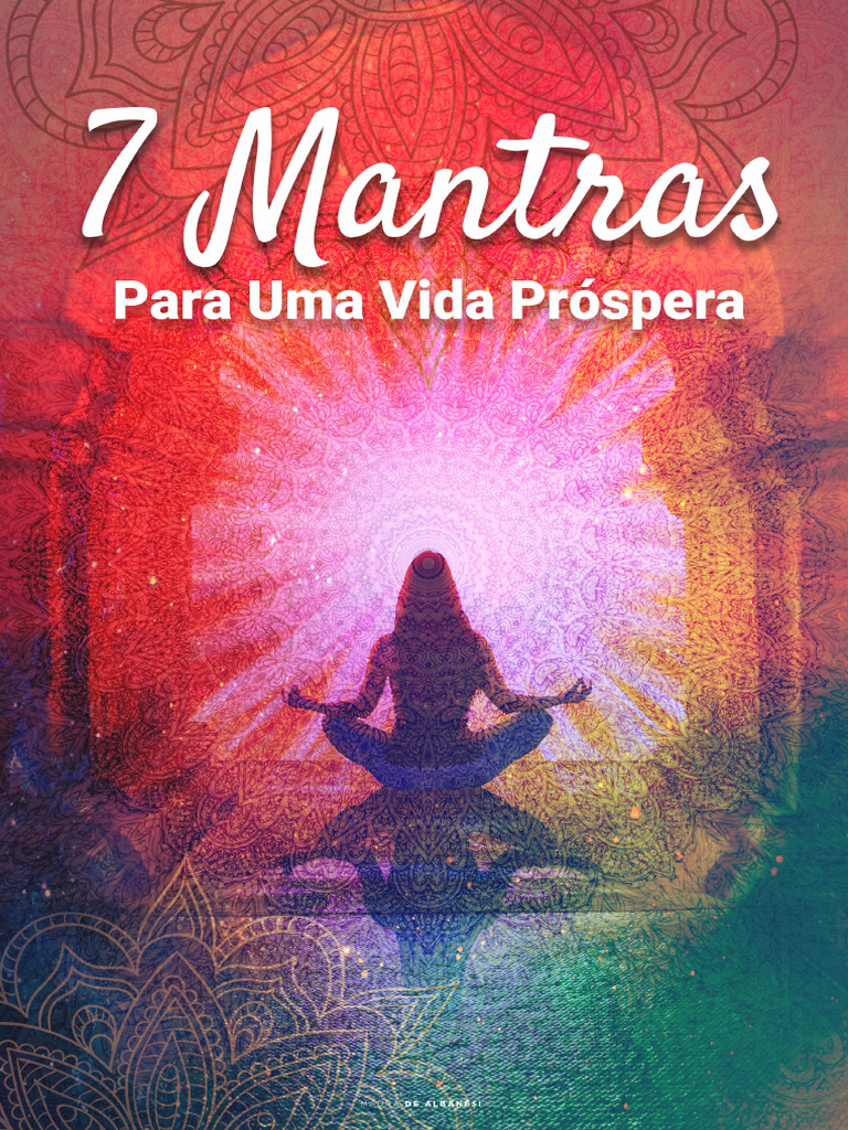 7 Mantras para Uma Vida Prospera | PDF | Cérebro | Universo