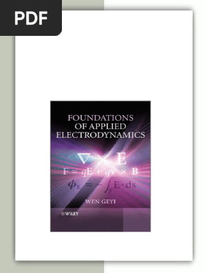 Foundations of Applied Electrodynamics 2nd Edition Wen Geyi