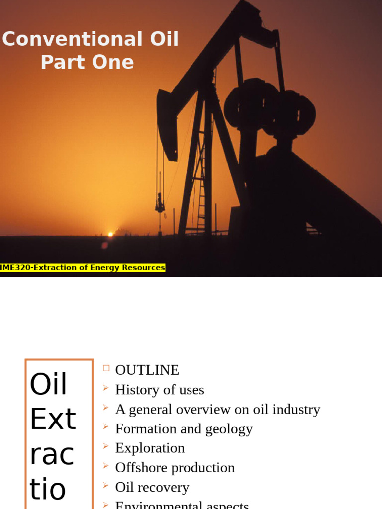 History and Process of Oil Extraction | PDF | Petroleum Reservoir ...