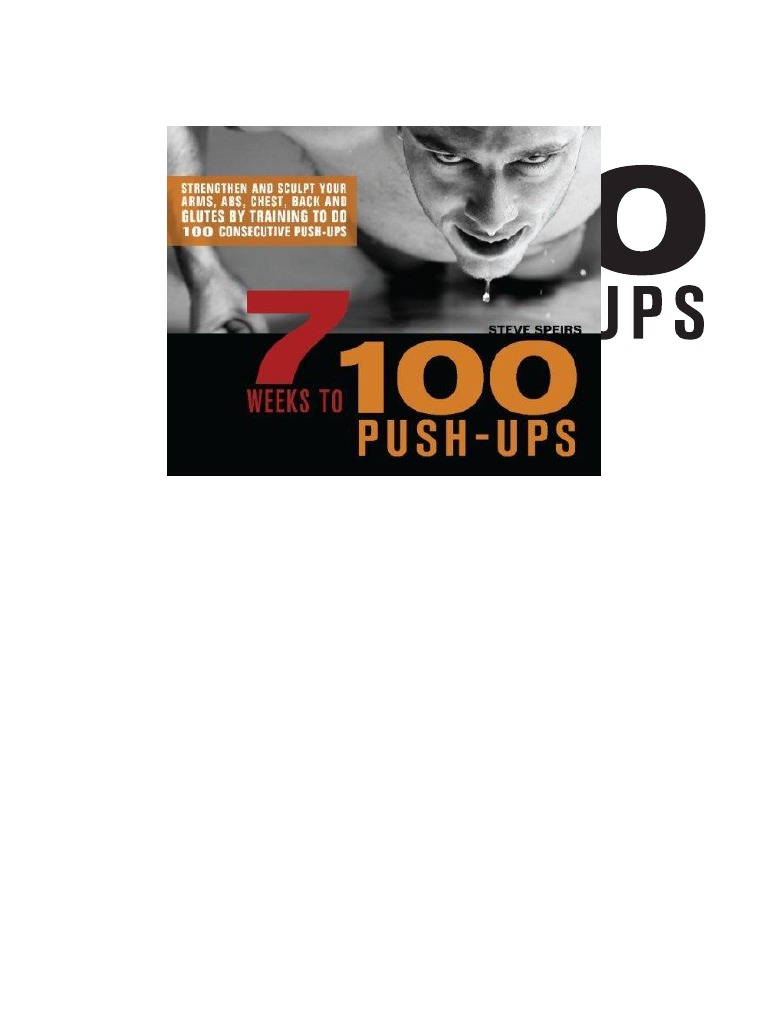 7 Weeks To 100 Push-Ups Strengthen and Sculpt Your Arms, Abs, Chest ...