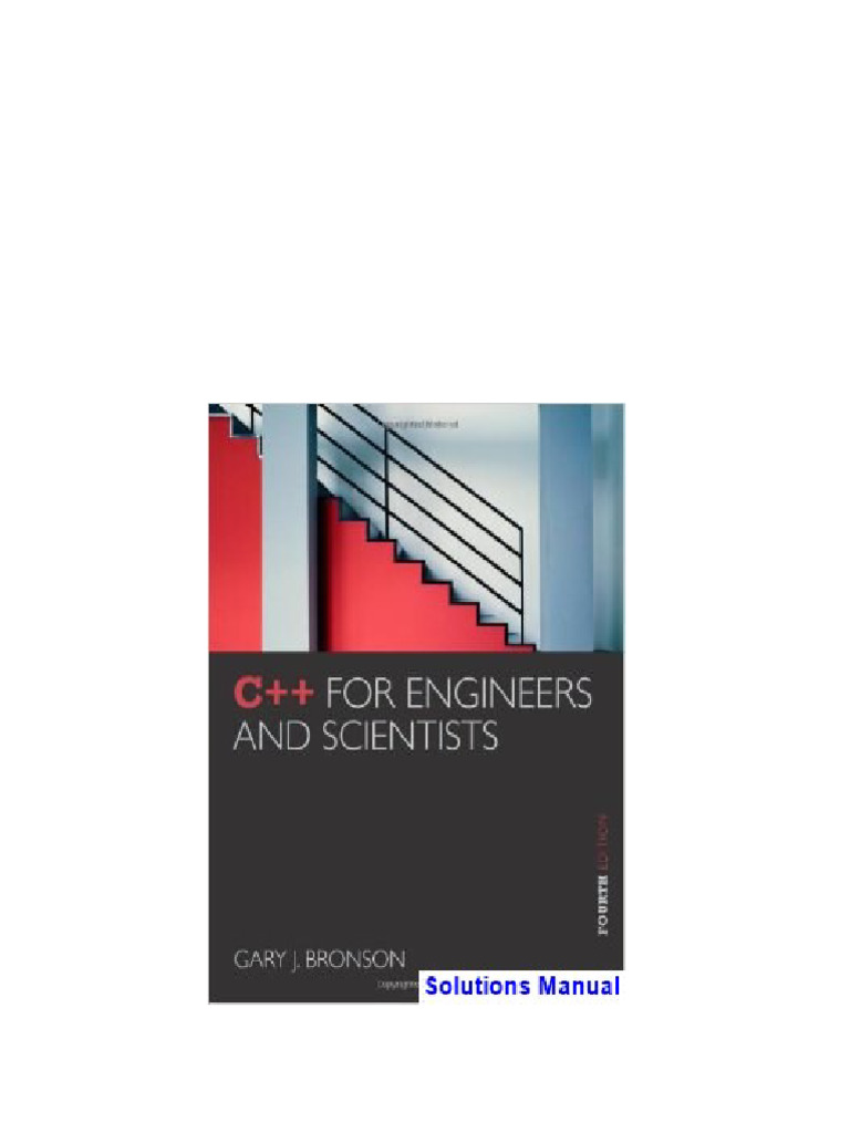 C++ for Engineers and Scientists 4th Edition Bronson Solutions Manual ...