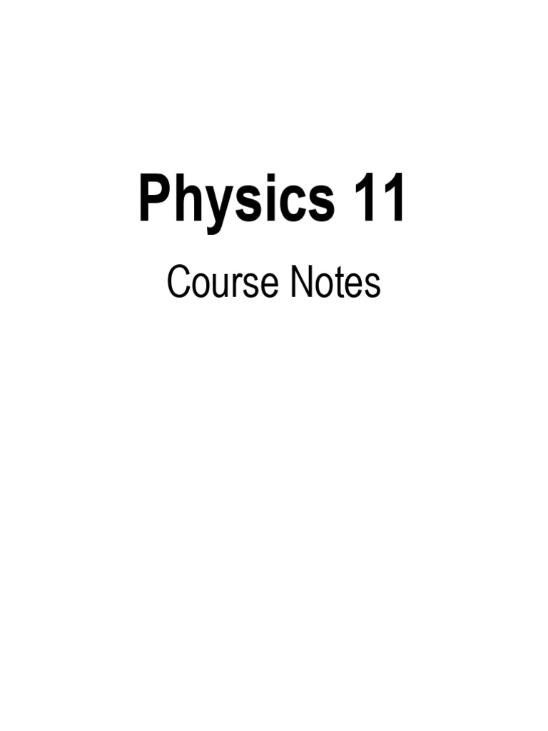 Physics 11 Course Notes Overview | PDF | Velocity | Motion (Physics)