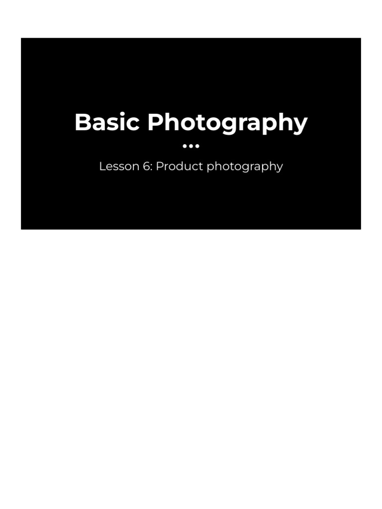 Mastering Product Photography Techniques | PDF | Composition (Visual ...