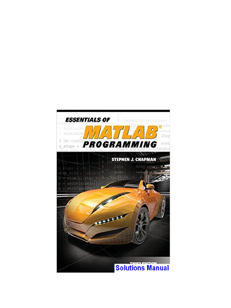 Essentials of MATLAB Programming 3rd Edition Chapman Solutions Manual ...