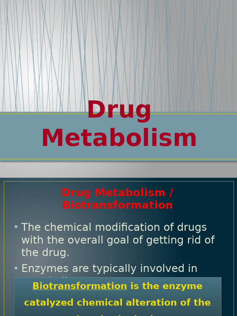 Understanding Drug Metabolism and Biotransformation | PDF | Drug ...
