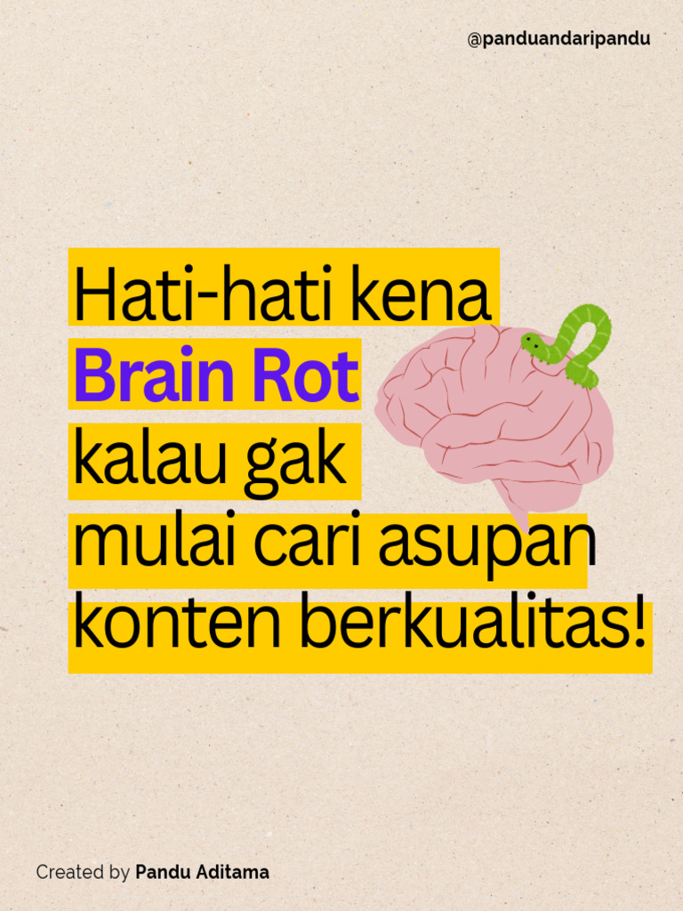 Cegah Brain Rot dengan Konten Berkualitas | PDF