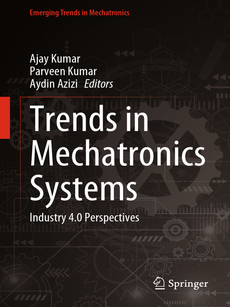 Trends in Mechatronics Systems Industry 4.0 Perspectives, Ajay Kumar ...