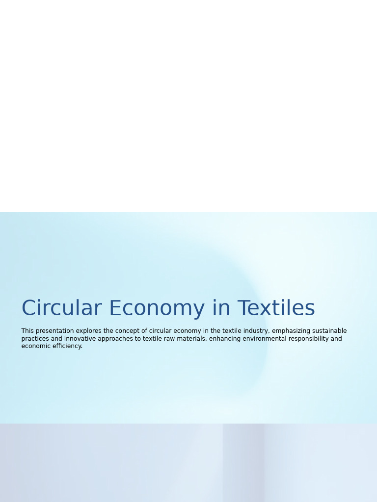 M Umer PPT of Circular Economy and Textile Raw Materials | PDF ...