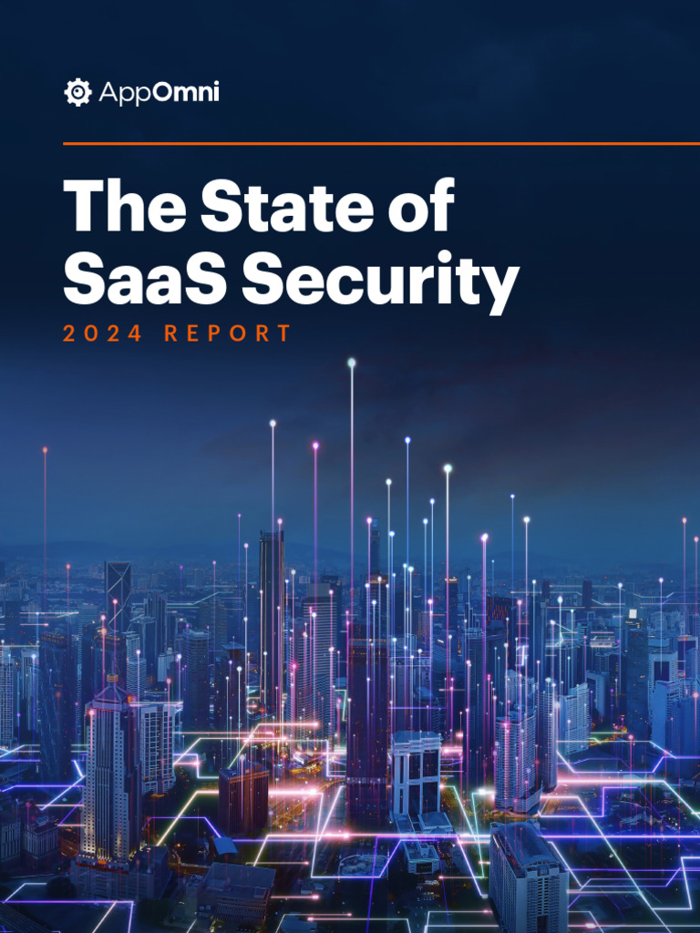 The 2024 State of SaaS Security Report | PDF | Computer Security | Security