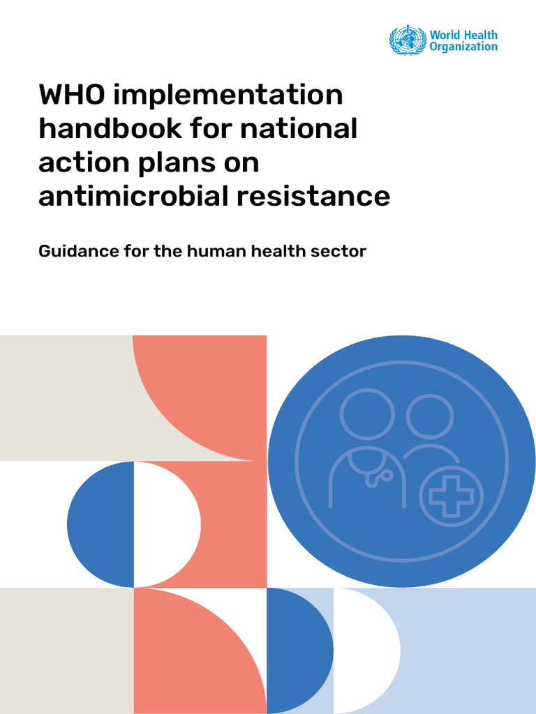 WHO Implementation Handbook For National Action Plans On Antimicrobial ...
