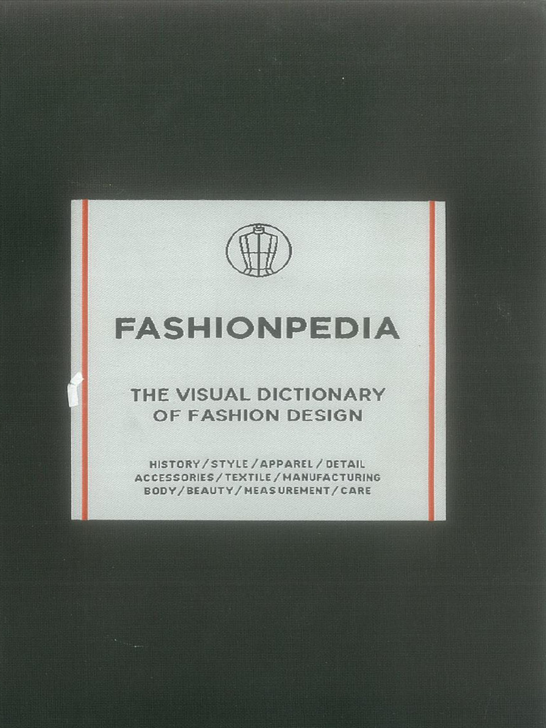 Fashionpedia - The Visual Dictionary of Fashion Design | PDF