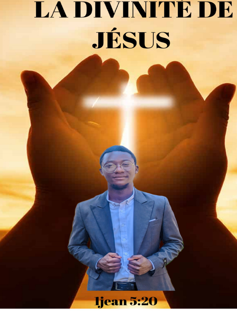La Divinité de Jésus Christ Expliquée | PDF