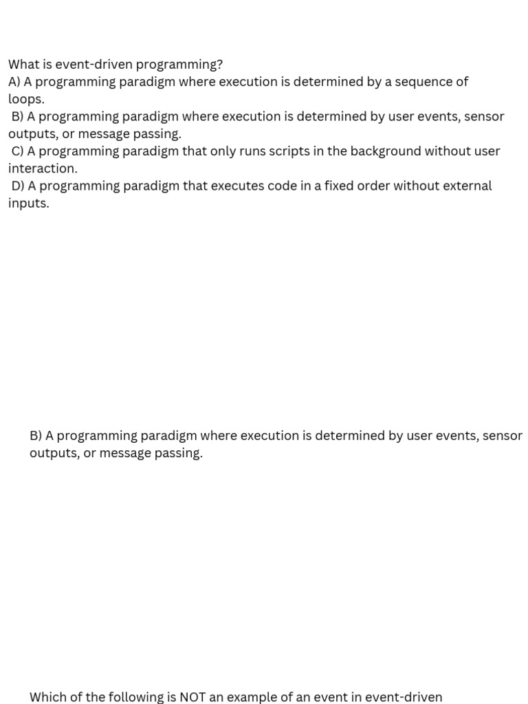 What is event-driven programming A) A programming paradigm where ...