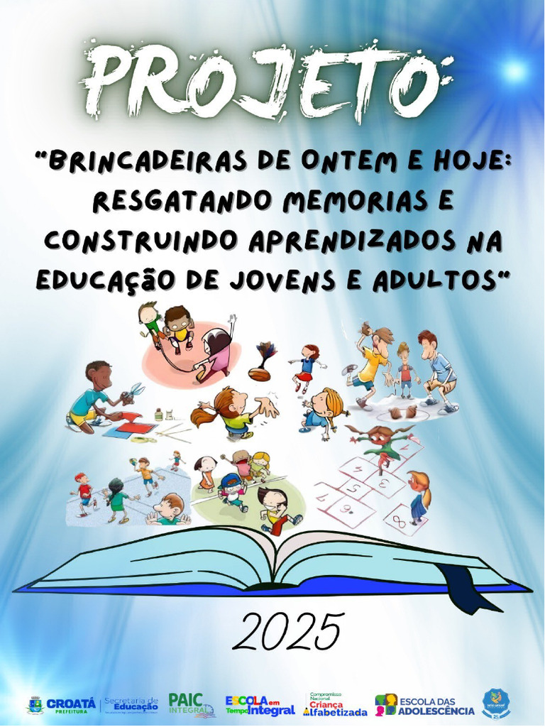 Projeto "Brincadeiras de Ontem e Hoje Resgatando Memorias e Construindo ...