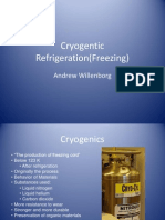 Cryogentic Refrigeration (Freezing) : Andrew Willenborg