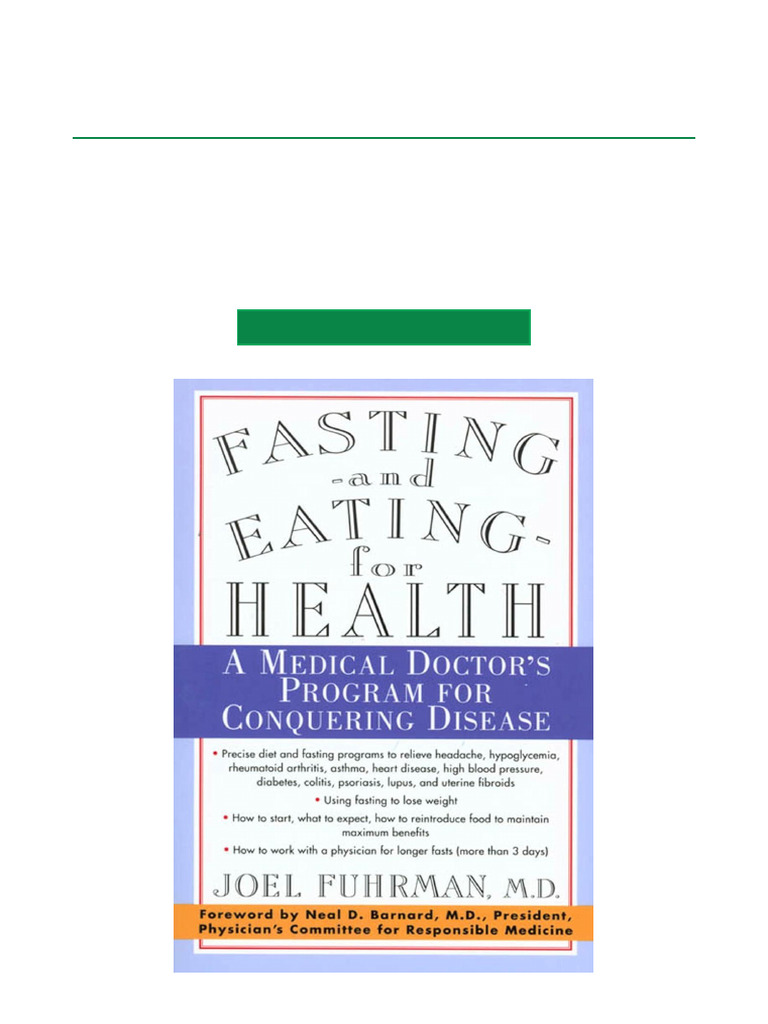 Fasting and Eating For Health A Medical Doctor's Program For Conquering ...