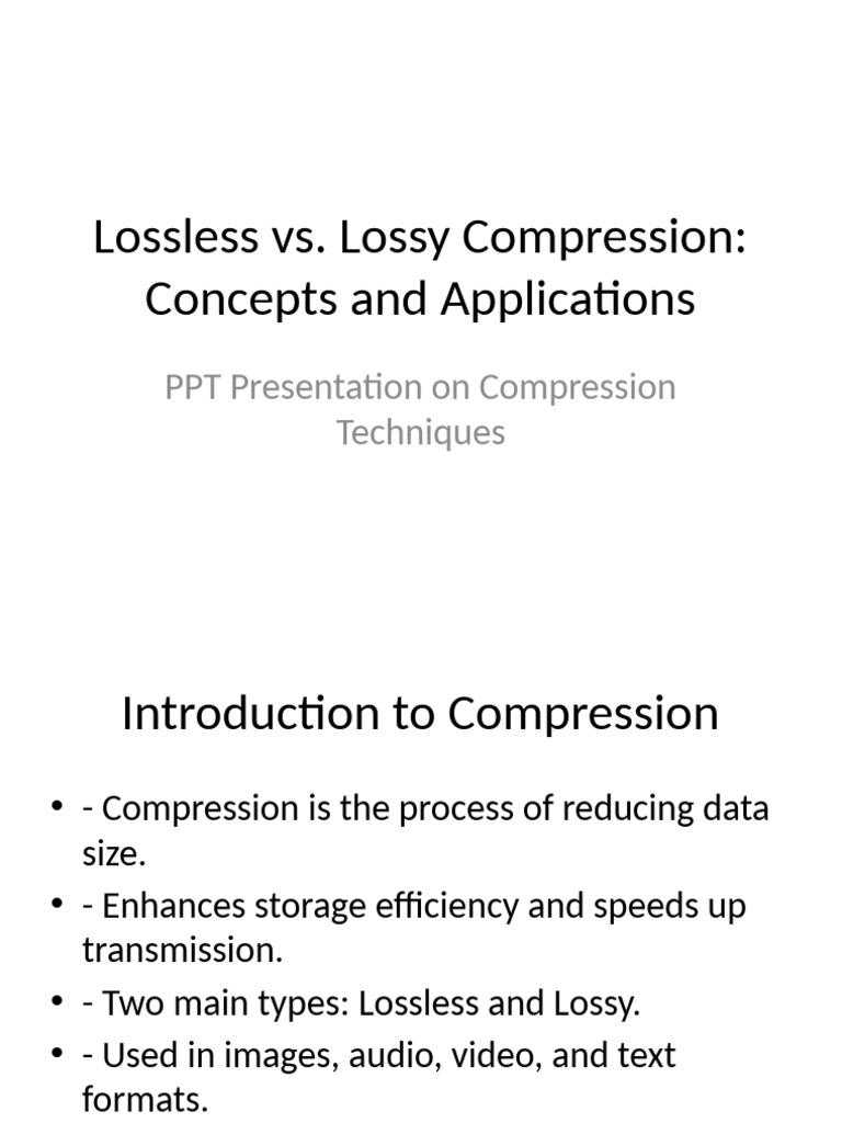 Lossless_vs_Lossy_Compression_Presentation | PDF