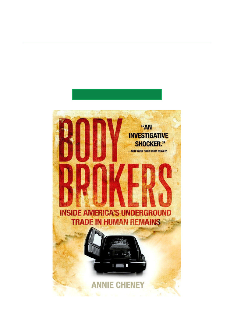 Body Brokers: America's Human Remains Trade | PDF | Cadaver | Medicine