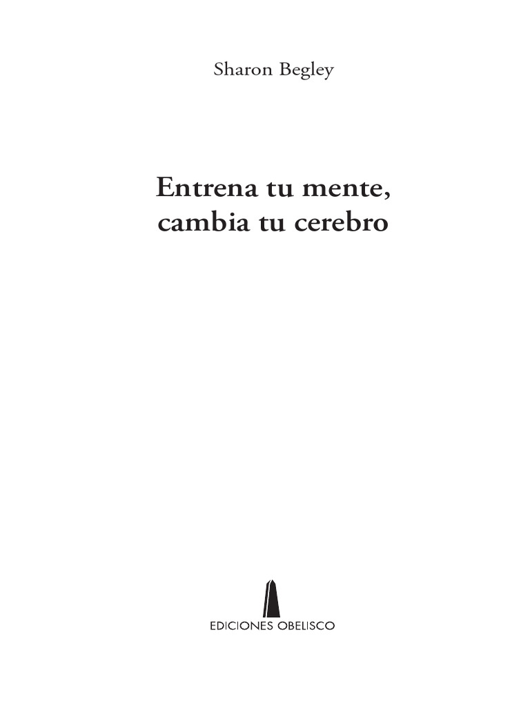 Entrena tu mente, cambia tu cerebro | PDF | Mente | Cerebro