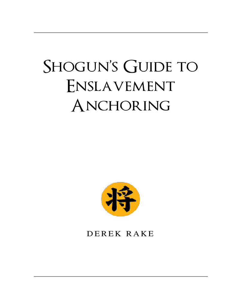 Shogun's Guide To Enslavement Anchoring | PDF | Intellectual Property ...