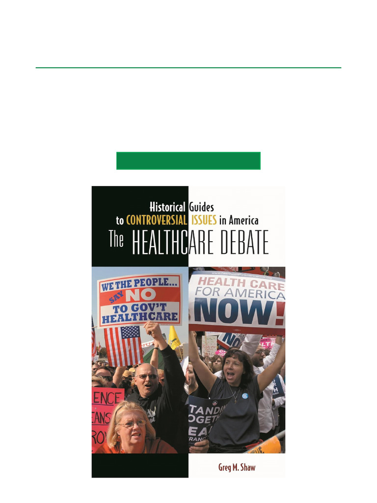 The Healthcare Debate (Historical Guides To Controversial Issues in ...