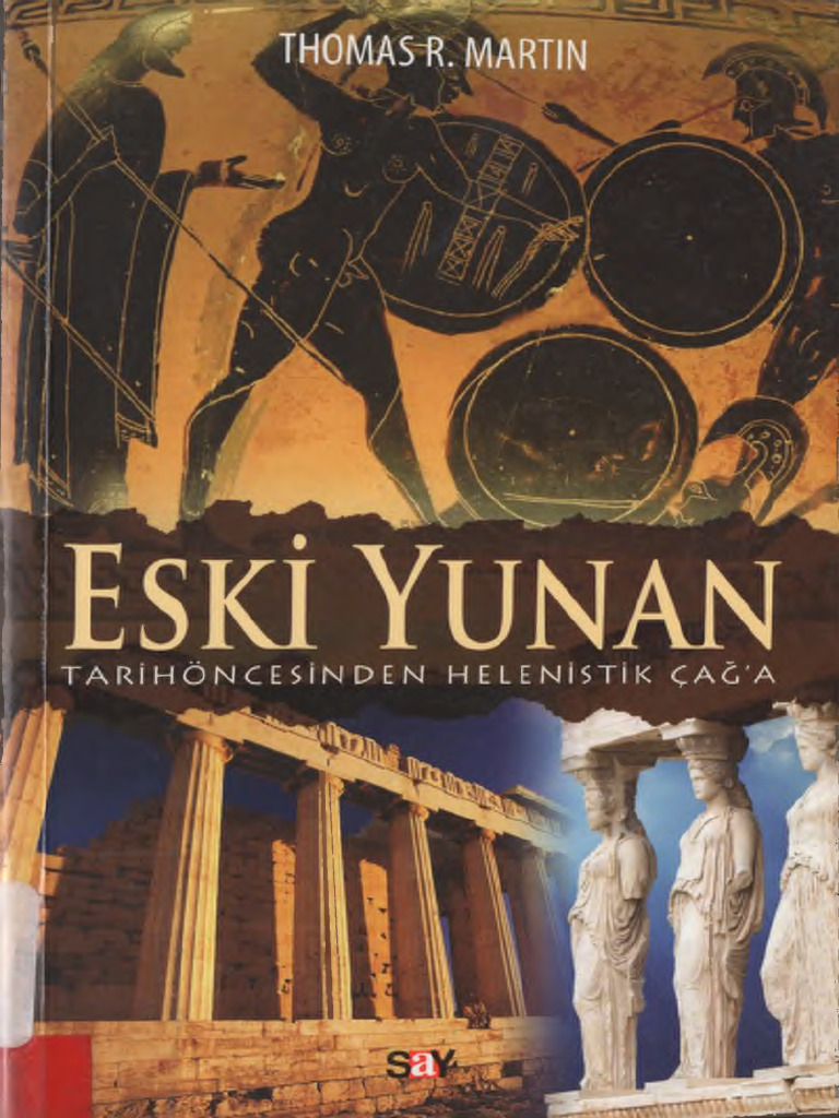 Thomas R. Martin - Eski Yunan - Tarih Öncesinden Helenistik Çağ'A ...