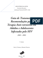 Guia de Tratamento Recomendações para Terapia Anti-retroviral em Adultos e Adolescentes Infectados pelo HIV