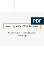 Working With A Web Browser: An Introduction To Internet Explorer and Netscape