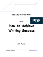 How To Achieve Writing Success: The Easy Way To Write