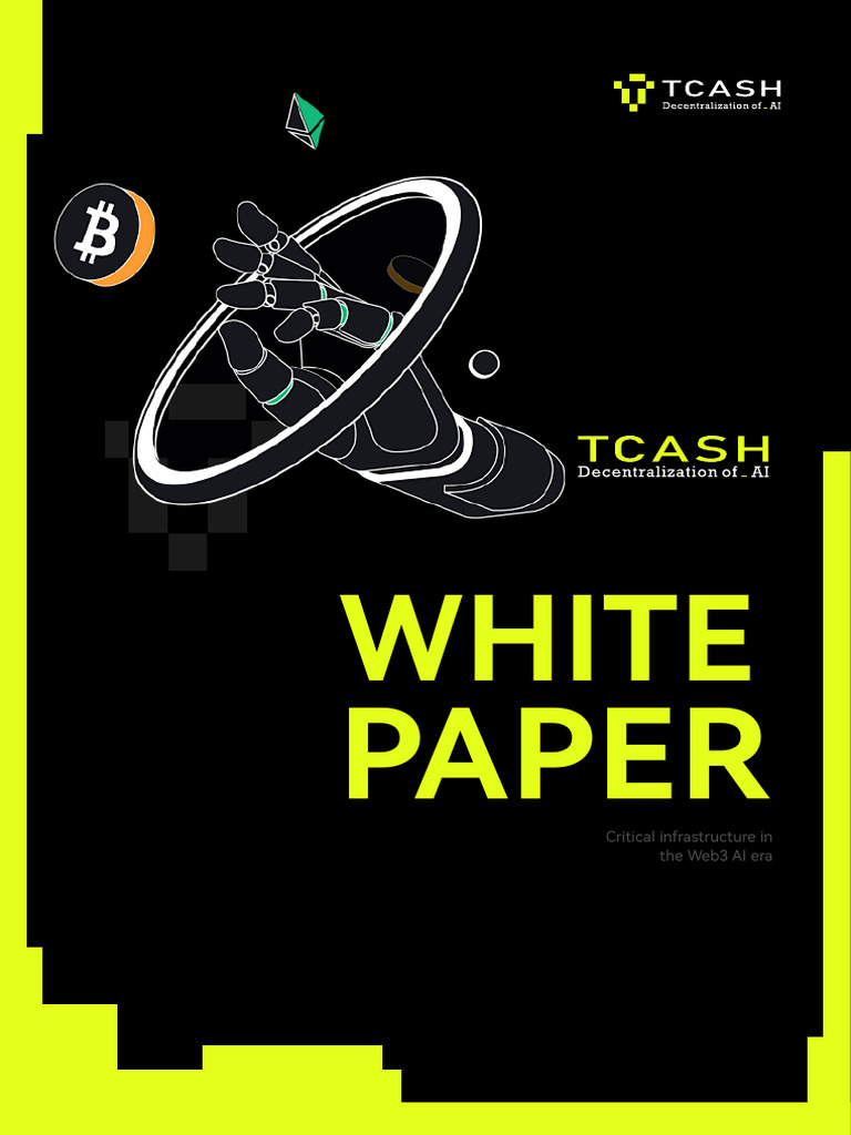 TCASH: Web3 AI Blockchain Infrastructure | PDF | Artificial Intelligence |  Intelligence (AI) & Semantics
