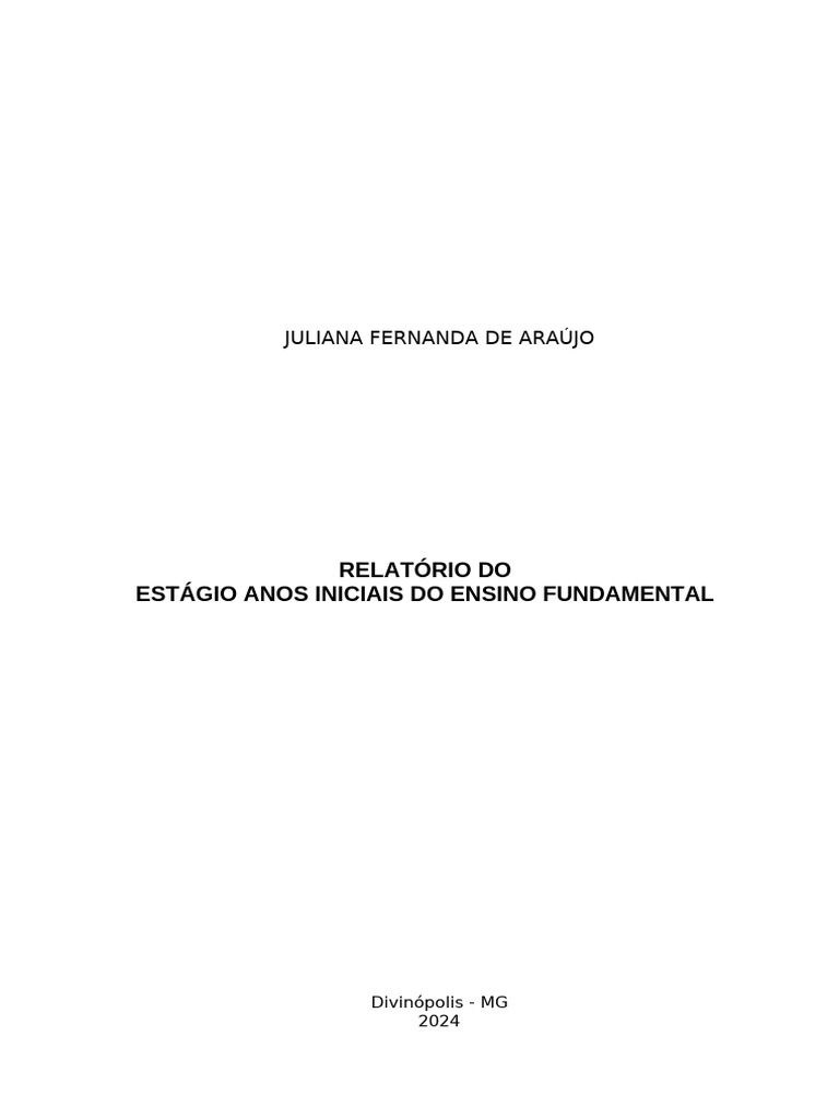 Relatório Do Estágio Anos Iniciais Do Ensino Fundamental: Juliana ...