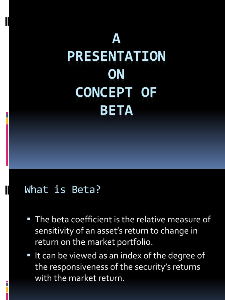 Beta ppt Beta (Finance) Capital Asset Pricing Model