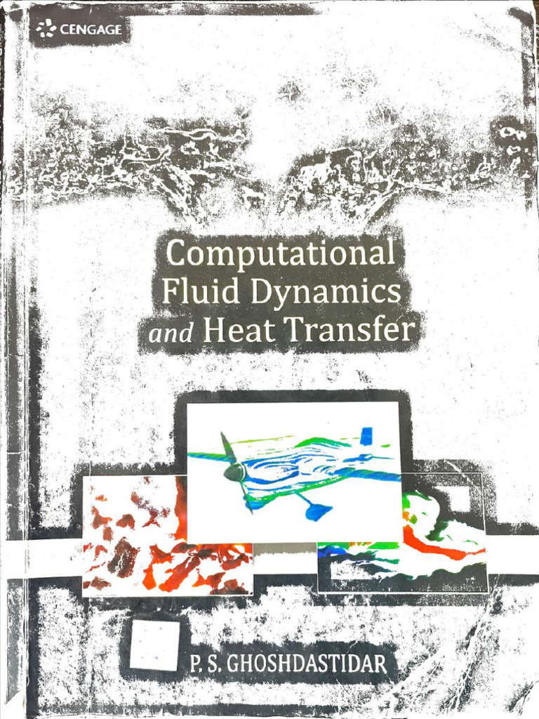 Computational Fluid Dynamics and Heat Transfer (P.S. Ghoshdastidar) | PDF